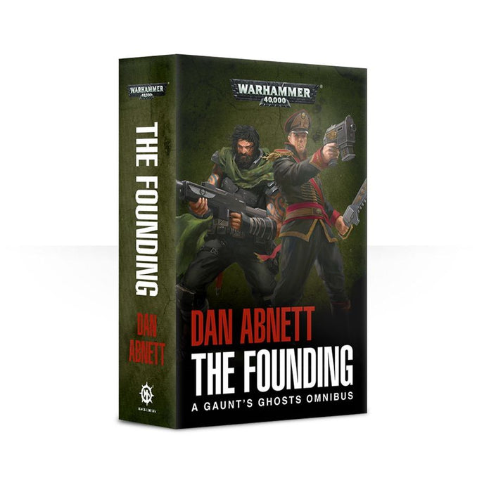 Founding: A Gaunt's Ghosts Omnibus (Paperback)